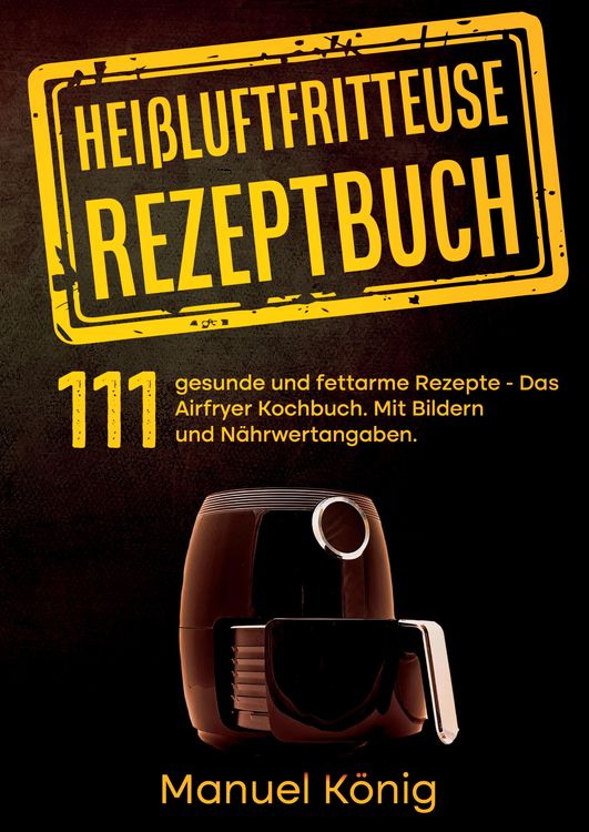 Produktbild: Hei&szlig;luftfritteuse Rezeptbuch