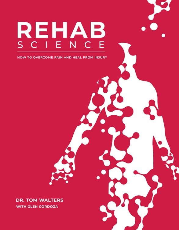 Produktbild: Rehab Science: How to Overcome Pain and Heal from Injury