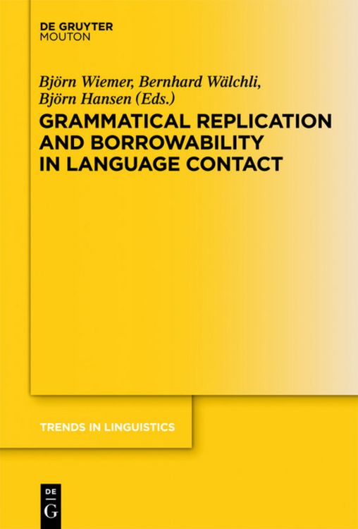 Produktbild: Grammatical Replication and Borrowability in Language Contact