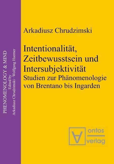 Produktbild: Intentionalit&auml;t, Zeitbewusstsein und Intersubjektivit&auml;t