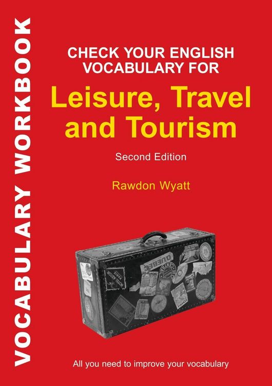 Produktbild: Check Your English Vocabulary for Leisure, Travel and Tourism