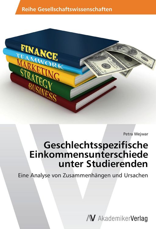 Produktbild: Geschlechtsspezifische Einkommensunterschiede unter Studierenden