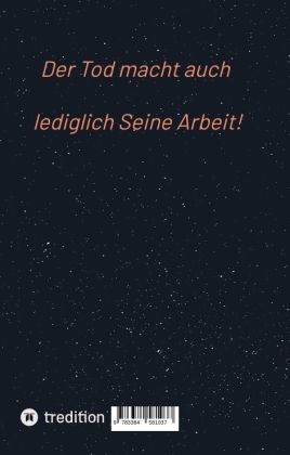 Produktbild: Der Tod macht auch lediglich Seine Arbeit!