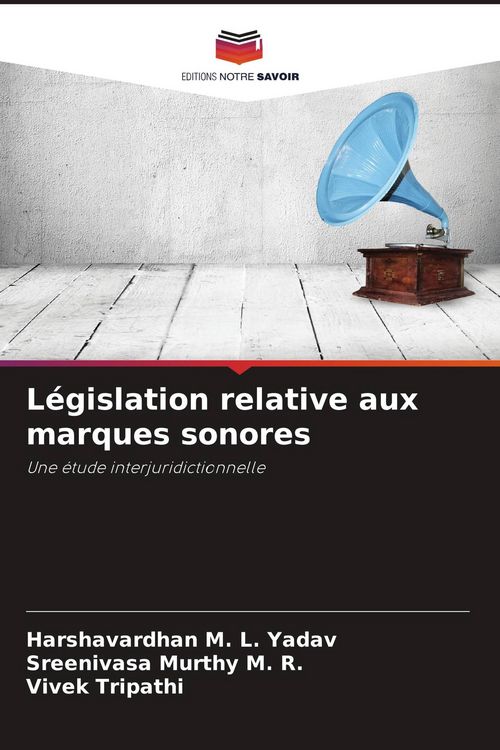 Produktbild: L&eacute;gislation relative aux marques sonores