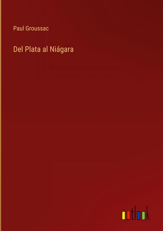 Produktbild: Del Plata al Ni&aacute;gara