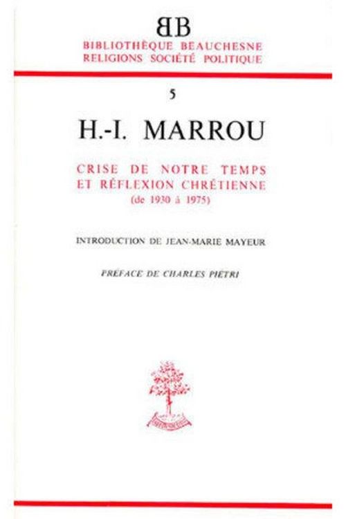 Produktbild: Bb N5 Henri Irenee Marrou, Crise de Notre Temps et Reflexion