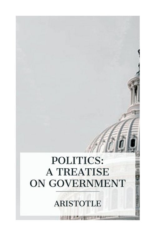 Produktbild: Politics: A Treatise on Government