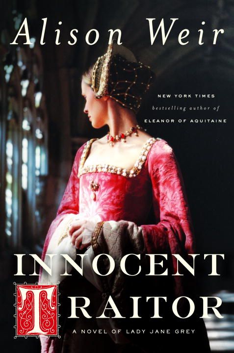 Produktbild: Innocent Traitor: A Novel of Lady Jane Grey