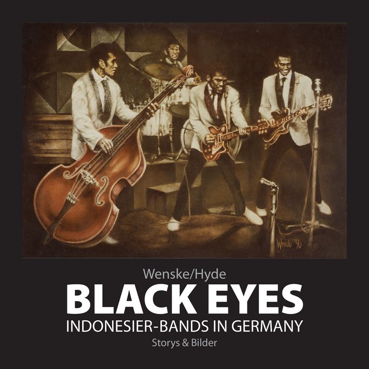 Produktbild: Black Eyes. Indonesier-Bands in Germany
