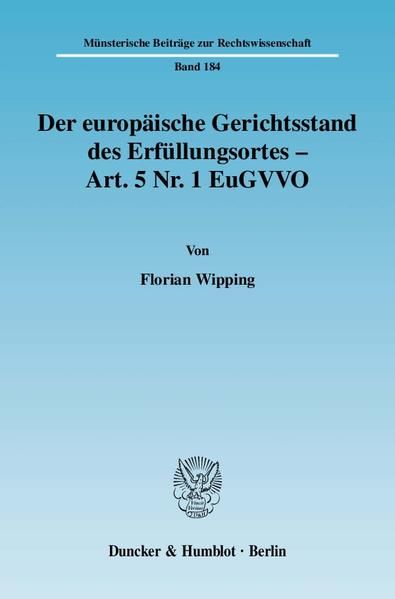 Produktbild: Der europ&auml;ische Gerichtsstand des Erf&uuml;llungsortes - Art. 5 Nr. 1 EuGVVO.