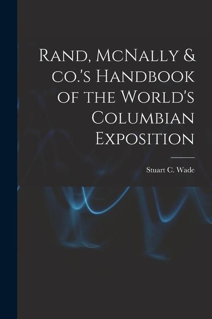 Produktbild: Rand, McNally & co.'s Handbook of the World's Columbian Exposition