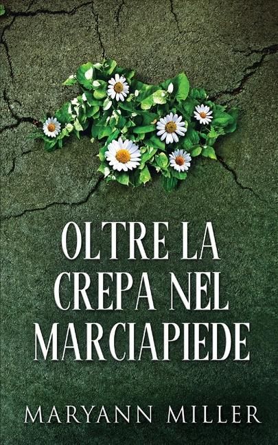 Produktbild: Oltre La Crepa Nel Marciapiede