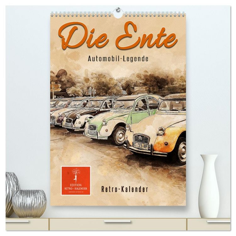 Produktbild: Die Ente - Automobil Legende (hochwertiger Premium Wandkalender 2026 DIN A2 hoch), Kunstdruck in Hochglanz