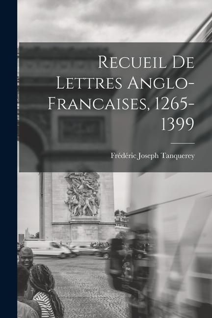 Produktbild: Recueil de Lettres Anglo-Francaises, 1265-1399