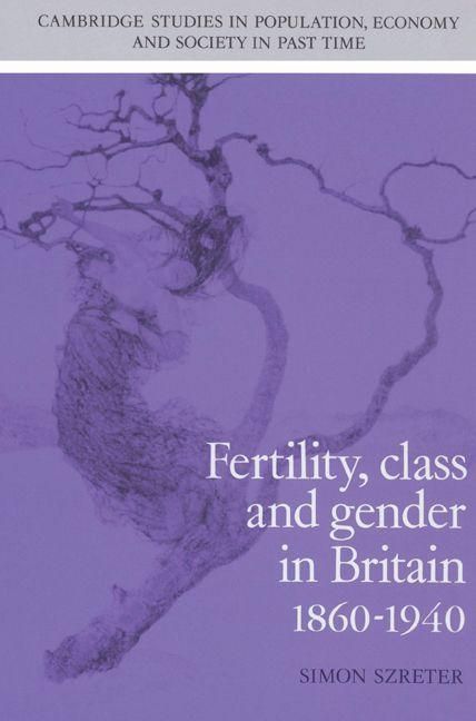 Produktbild: Fertility, Class and Gender in Britain, 1860 1940