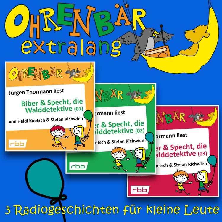 Produktbild: Radiogeschichten von Biber & Specht, den Walddetektiven, Teil 1-3 - Ohrenb&auml;r extralang
