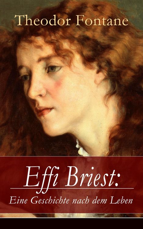 Produktbild: Effi Briest: Eine Geschichte nach dem Leben (Kommentiert)