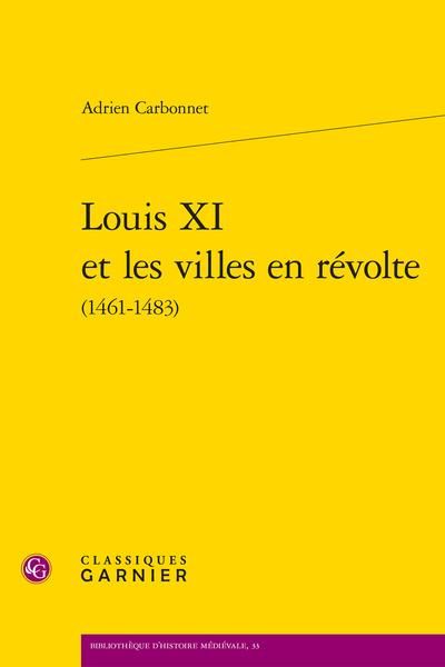 Produktbild: Louis XI et les villes en r&eacute;volte (1461-1483)
