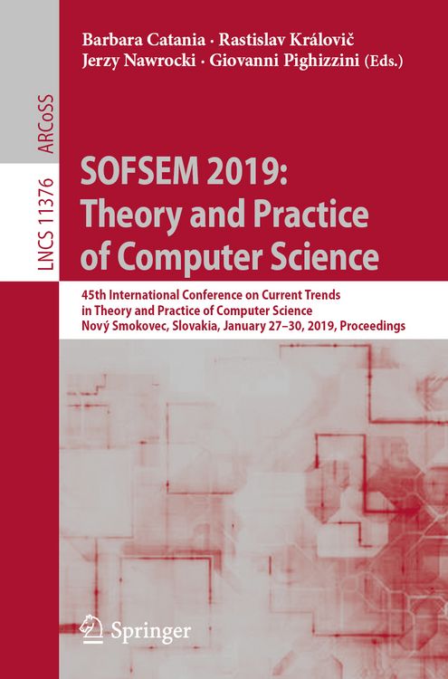 Produktbild: SOFSEM 2019: Theory and Practice of Computer Science