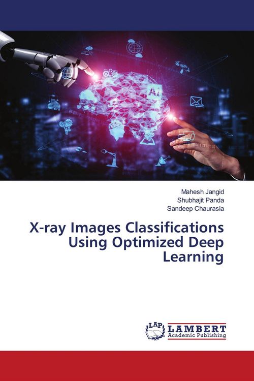 Produktbild: X-ray Images Classifications Using Optimized Deep Learning