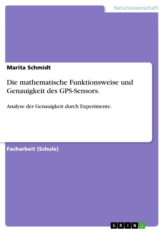 Produktbild: Die mathematische Funktionsweise und Genauigkeit des GPS-Sensors