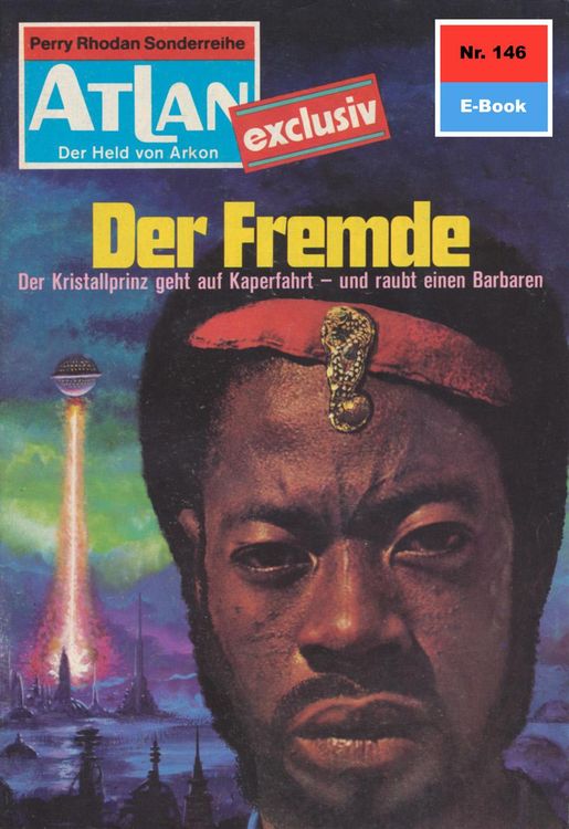 Bild vom Artikel Atlan 146: Der Fremde vom Autor H. G. Ewers
