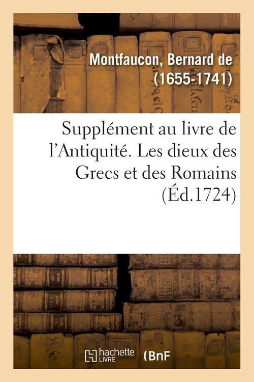 Produktbild: Suppl&eacute;ment au livre de l'Antiquit&eacute; expliqu&eacute;e et repr&eacute;sent&eacute;e en figures