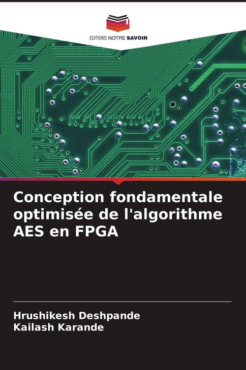 Produktbild: Conception fondamentale optimis&eacute;e de l'algorithme AES en FPGA