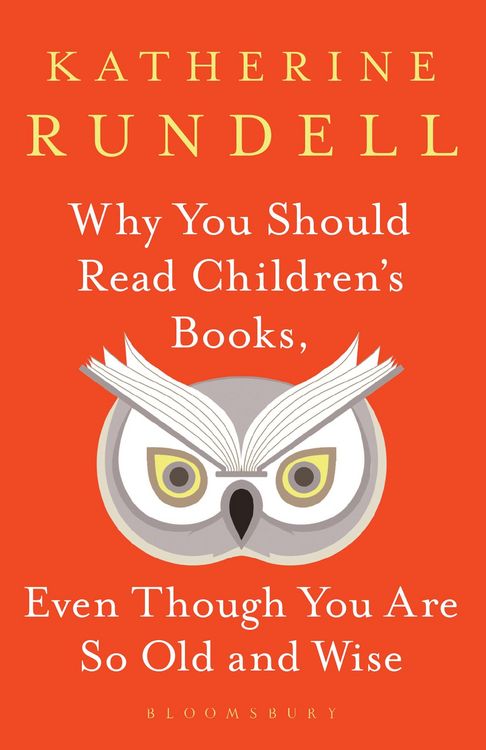 Produktbild: Why You Should Read Children's Books, Even Though You Are So Old and Wise