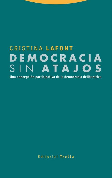 Produktbild: Democracia sin atajos : una concepci&oacute;n participativa de la democracia deliberativa