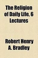Produktbild: The Religion of Daily Life, 6 Lectures