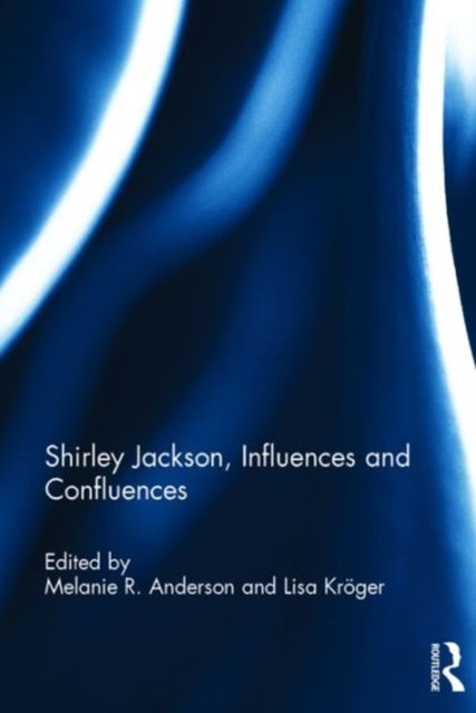 Produktbild: Shirley Jackson, Influences and Confluences