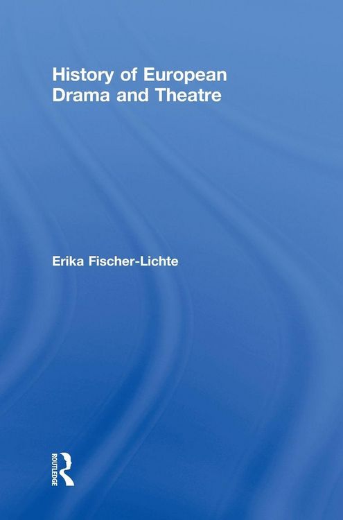 Produktbild: History of European Drama and Theatre