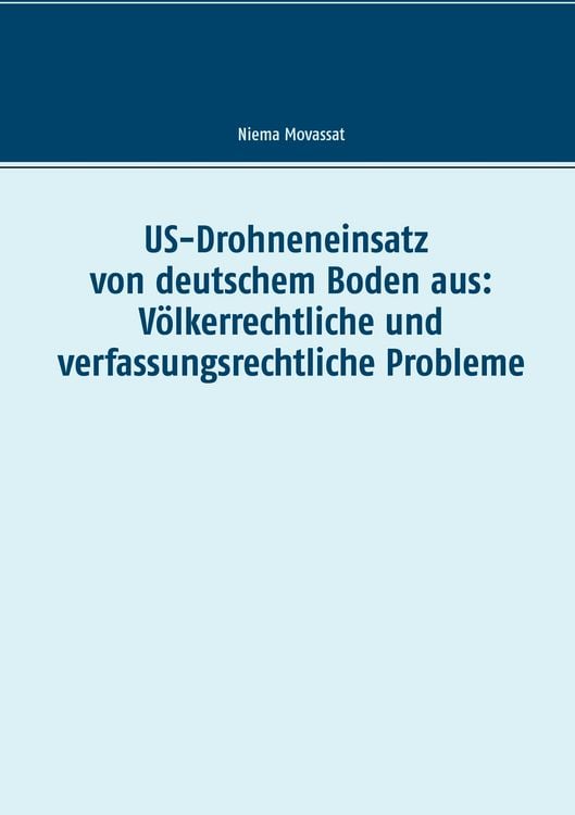 Produktbild: US-Drohneneinsatz von deutschem Boden aus: V&ouml;lkerrechtliche und verfassungsrechtliche Probleme