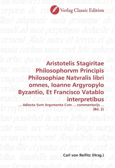 Produktbild: Aristotelis Stagiritae Philosophorvm Principis Philosophiae