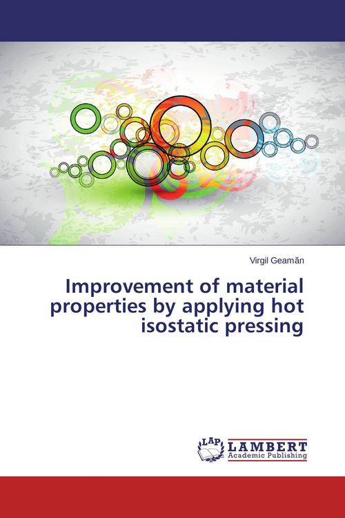 Produktbild: Improvement of material properties by applying hot isostatic pressing