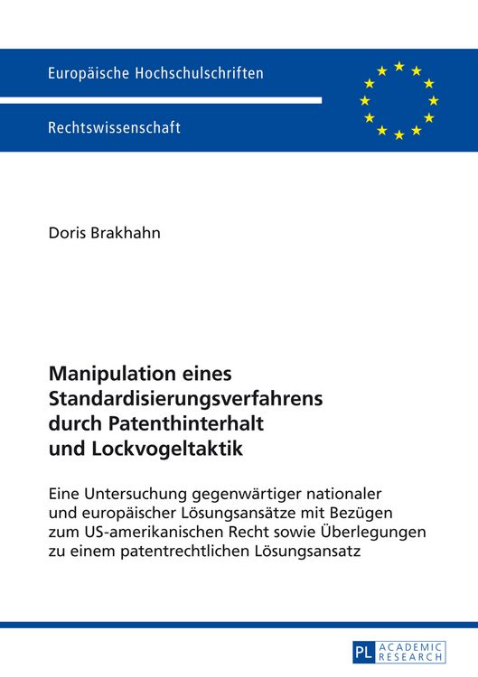 Produktbild: Manipulation eines Standardisierungsverfahrens durch Patenthinterhalt und Lockvogeltaktik