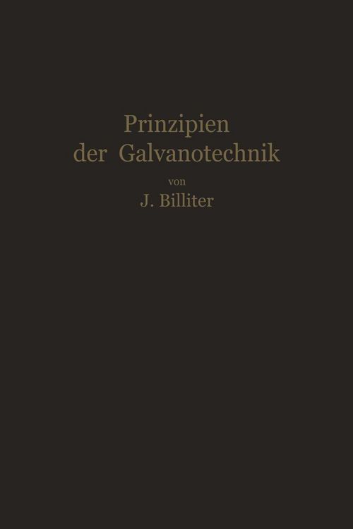 Produktbild: Prinzipien der Galvanotechnik