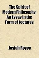 Produktbild: The Spirit of Modern Philosophy; An Essay in the Form of Lectures