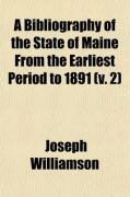 Produktbild: A Bibliography of the State of Maine from the Earliest Period to 1891 (V. 2)