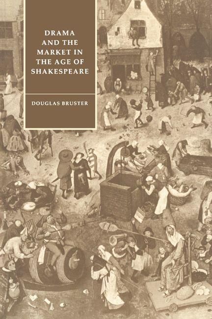 Produktbild: Drama and the Market in the Age of Shakespeare