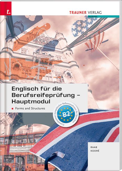 Produktbild: Englisch f&uuml;r die Berufsreifepr&uuml;fung - Hauptmodul Forms and Structures + E-Book