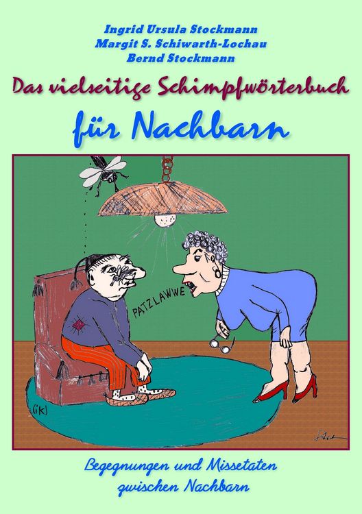 Produktbild: Das vielseitige Schimpfw&ouml;rterbuch f&uuml;r Nachbarn