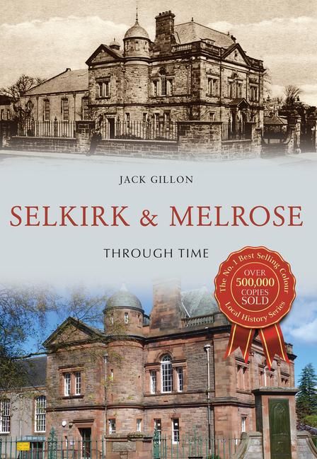 Produktbild: Selkirk & Melrose Through Time