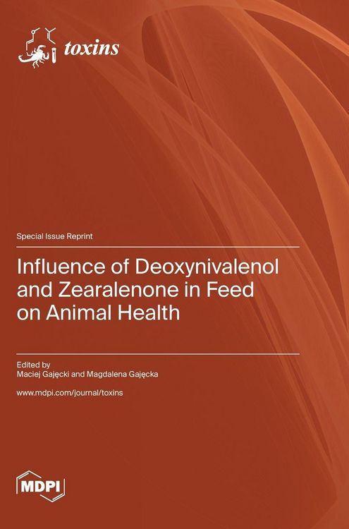 Produktbild: Influence of Deoxynivalenol and Zearalenone in Feed on Animal Health