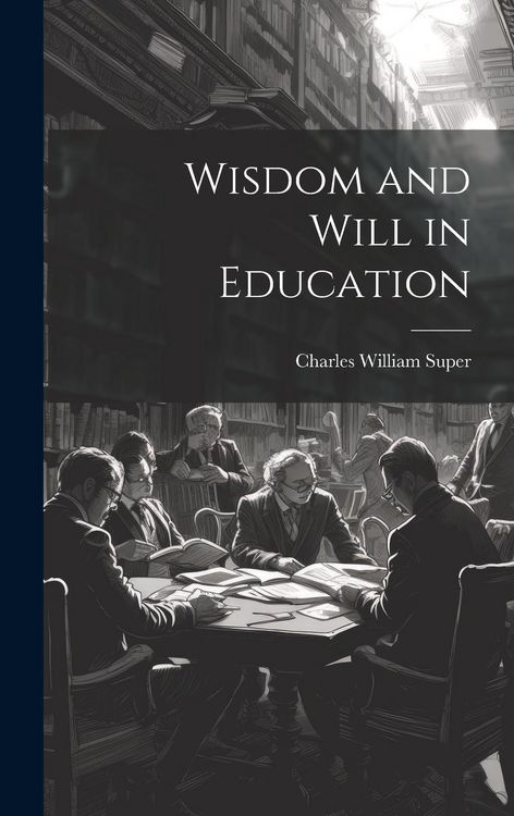 Produktbild: Wisdom and Will in Education
