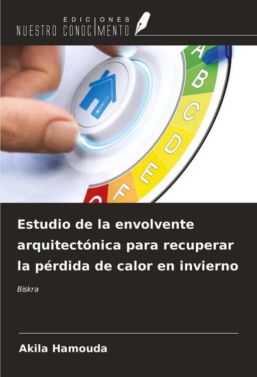Produktbild: Estudio de la envolvente arquitect&oacute;nica para recuperar la p&eacute;rdida de calor en invierno
