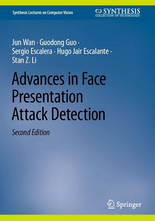 Produktbild: Advances in Face Presentation Attack Detection