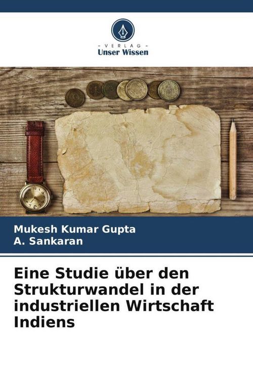 Produktbild: Eine Studie &uuml;ber den Strukturwandel in der industriellen Wirtschaft Indiens
