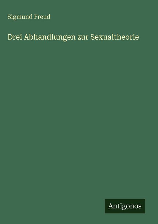 Produktbild: Drei Abhandlungen zur Sexualtheorie